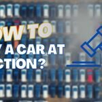 How to Buy a Car at an Auction