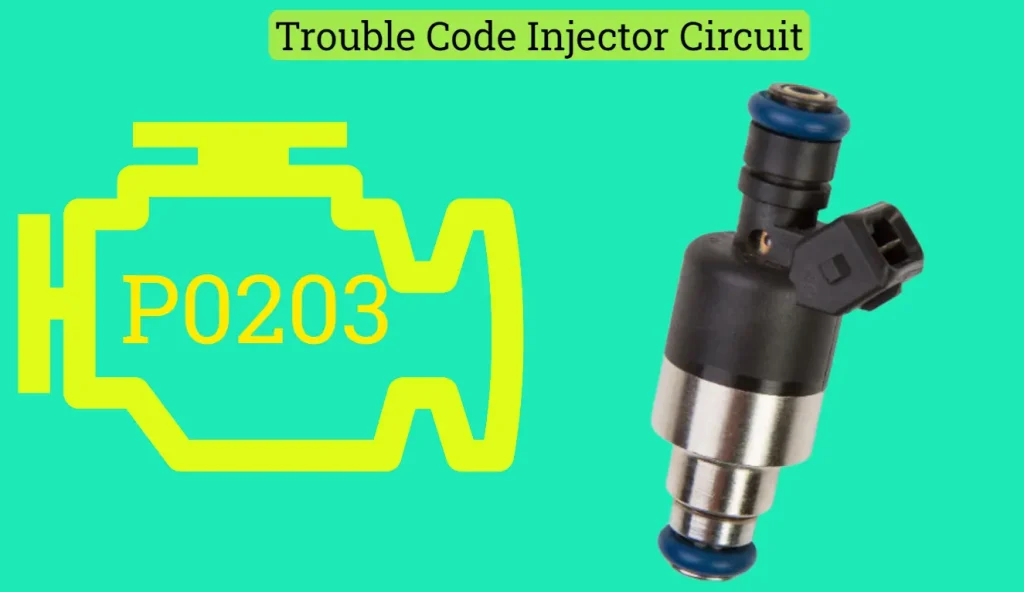 P0203 Injector Circuit
