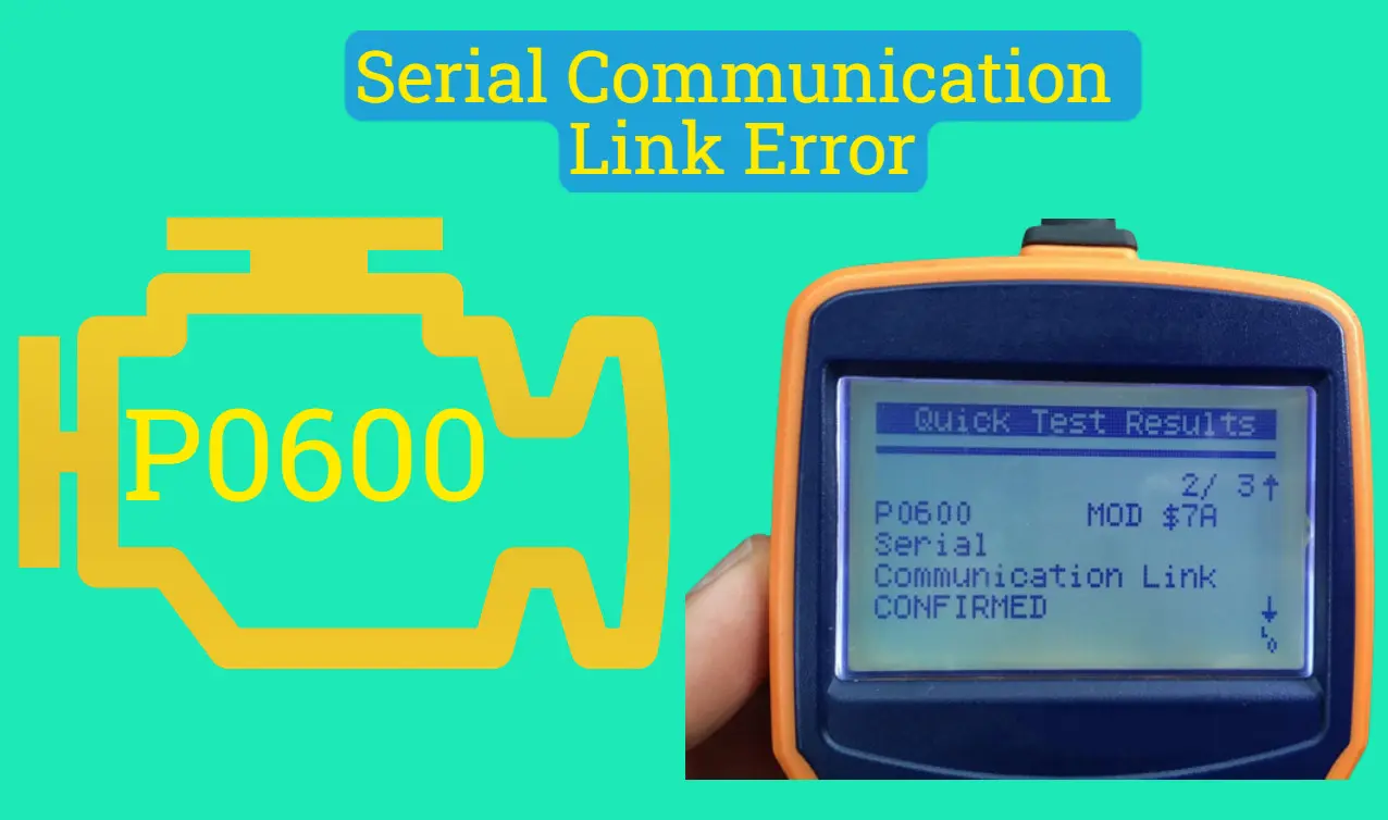 P0600 Serial Communication Link Error