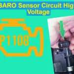 P1108 BARO Sensor Circuit High Voltage